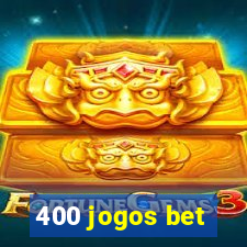 400 jogos bet